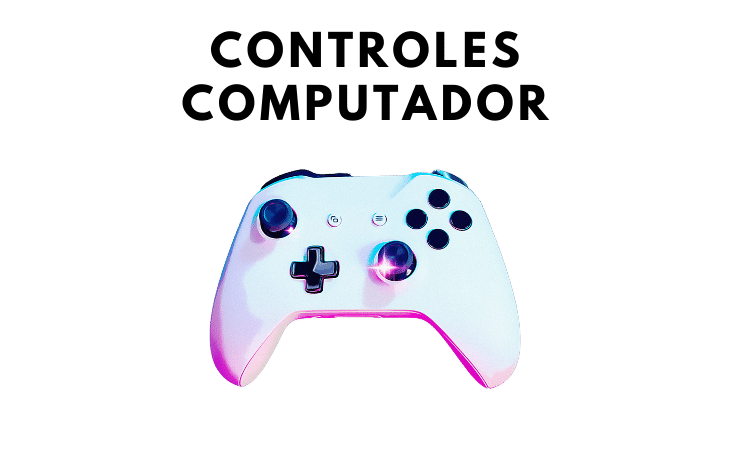 CONTROLES PARA PC
